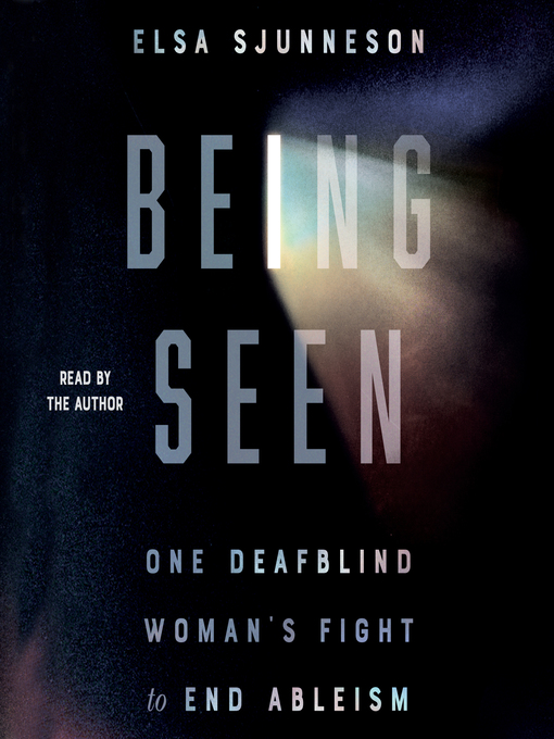 Title details for Being Seen by Elsa Sjunneson - Available